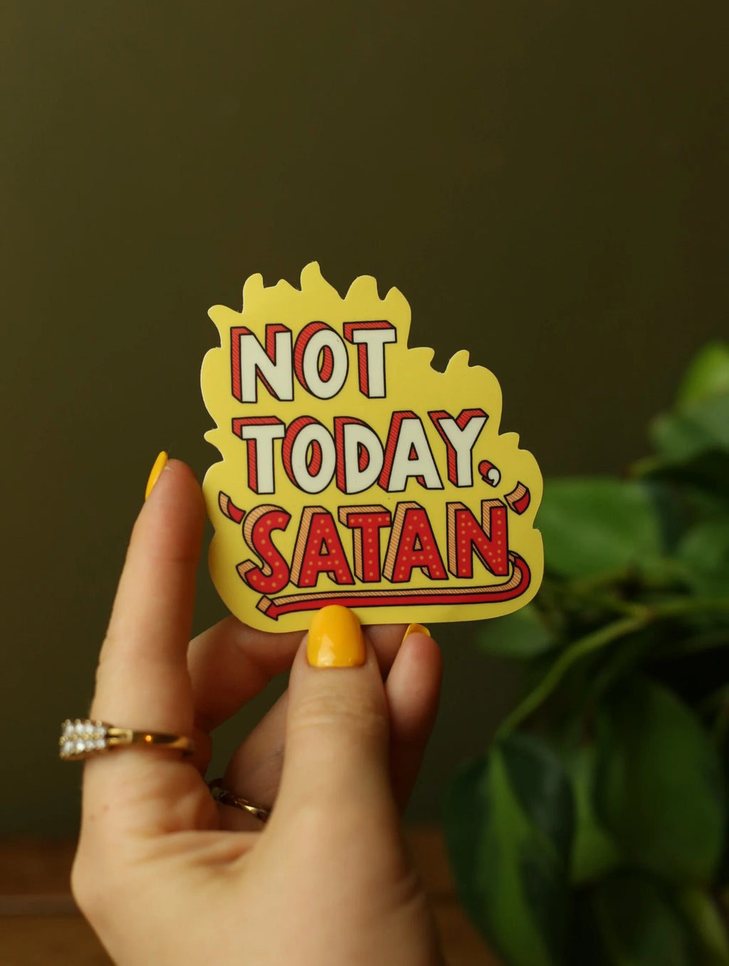 Not Today, Satan Sticker
